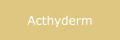 Acthyderm